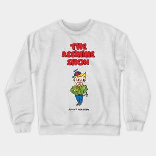 The Assinine Show - Johny Crewneck Sweatshirt